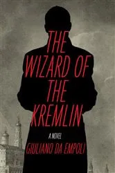 Book cover of The Wizard of the Kremlin by Giuliano da Empoli