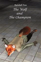 Book cover of The Wolf and The Champion by Randall Fox