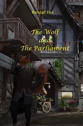 Book cover of The Wolf and the Parliament by Randall Fox
