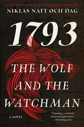 Book cover of The Wolf and the Watchman by Niklas Natt och Dag