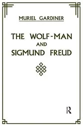 Book cover of The Wolf-Man and Sigmund Freud by Muriel Gardiner