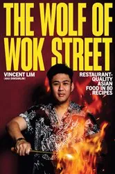 Book cover of The Wolf of Wok Street by Vincent Lim