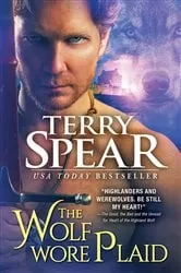 Book cover of The Wolf Wore Plaid by Terry Spear