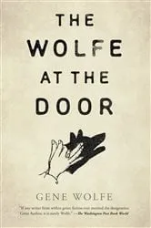 Book cover of The Wolfe at the Door by Gene Wolfe