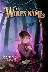 Book cover of The Wolf's Name by Raelyn Teague