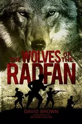 Book cover of The Wolves of the Radfan by David Brown