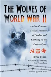 Book cover of The Wolves of World War II by Hans Thiel