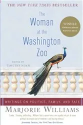 Book cover of The Woman at the Washington Zoo by Marjorie Williams