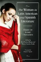 Book cover of The Woman in Latin American and Spanish Literature by Eva Paulino Bueno
