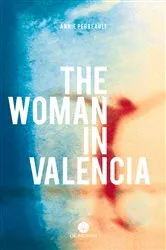 Book cover of The Woman in Valencia by Unknown