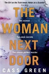 Book cover of The Woman Next Door by Cass Green