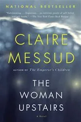 Book cover of The Woman Upstairs by Claire Messud