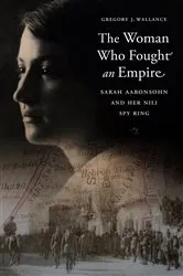 Book cover of The Woman Who Fought an Empire by Gregory J. Wallance