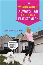 Book cover of The Woman Who Is Always Tan And Has a Flat Stomach by Unknown