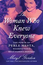 Book cover of The Woman Who Knew Everyone by Meryl Gordon