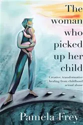 Book cover of The Woman Who Picked Up Her Child by Unknown