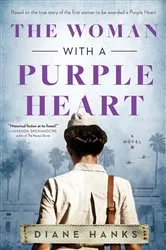 Book cover of The Woman with a Purple Heart by Diane Hanks