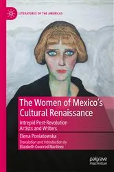 Book cover of The Women of Mexico's Cultural Renaissance by Elena Poniatowska