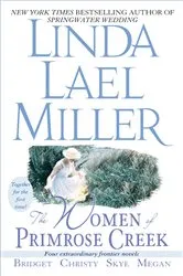 Book cover of The Women of Primrose Creek (Omnibus) by Linda Lael Miller
