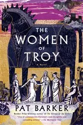 Book cover of The Women of Troy by Pat Barker