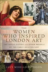 Book cover of The Women Who Inspired London Art by Lucy Merello Peterson