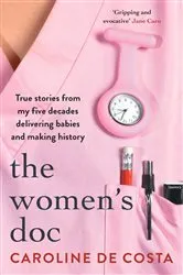 Book cover of The Women's Doc by Caroline de Costa