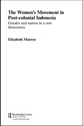 Book cover of The Women's Movement in Postcolonial Indonesia by Elizabeth Martyn