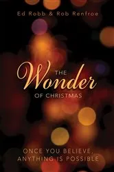 Book cover of The Wonder of Christmas [Large Print] by Ed Robb