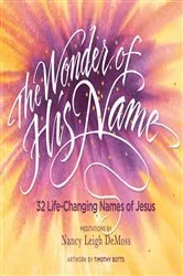 Book cover of The Wonder of His Name by Nancy Leigh DeMoss