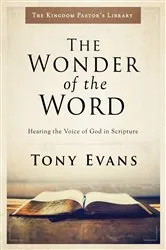 Book cover of The Wonder of the Word by Tony Evans