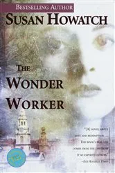 Book cover of The Wonder Worker by Susan Howatch