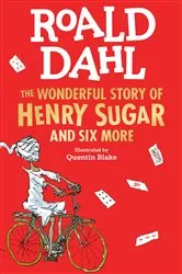 Book cover of The Wonderful Story of Henry Sugar by Roald Dahl