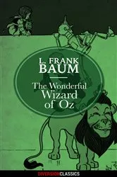 Book cover of The Wonderful Wizard of Oz (Diversion Classics) by L. Frank Baum
