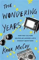 Book cover of The Wondering Years by Knox McCoy