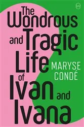 Book cover of The Wondrous and Tragic Life of Ivan and Ivana by Unknown
