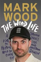 Book cover of The Wood Life by Mark Wood