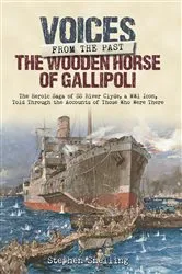 Book cover of The Wooden Horse of Gallipoli by Stephen Snelling