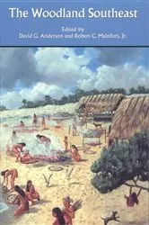 Book cover of The Woodland Southeast by David G. Anderson