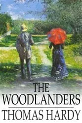 Book cover of The Woodlanders by Thomas Hardy