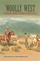 Book cover of The Woolly West by Andrew Gulliford