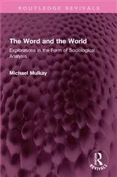 Book cover of The Word and the World by Michael Mulkay