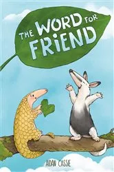 Book cover of The Word for Friend by Aidan Cassie