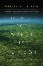 Book cover of The Word for World is Forest (2nd ed.) by Ursula K. Le Guin