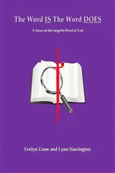 Book cover of The Word IS The Word DOES by Evelyn Cross