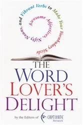 Book cover of The Word Lover's Delight: by From the Editors of the Captivate Network