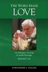 Book cover of The Word Made Love by Christopher S. Collins