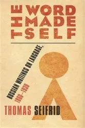 Book cover of The Word Made Self by Thomas J. Seifrid