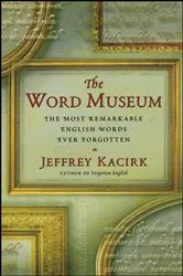 Book cover of The Word Museum by Unknown