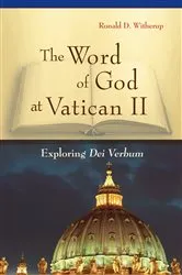 Book cover of The Word of God at Vatican II by Ronald D. Witherup