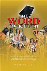 Book cover of The Word Took Flesh by Hyacinth Kalu